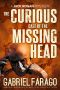 [Jack Rogan Mystery 05] • The Curious Case of the Missing Head